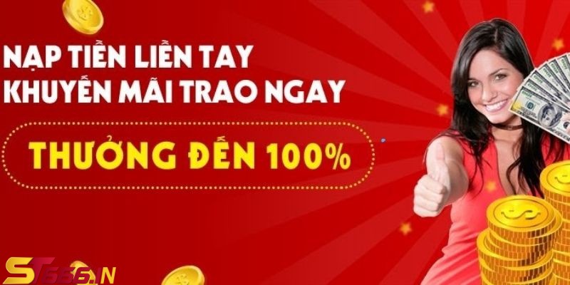 Tìm hiểu về chương trình khuyến mãi nạp đầu ST666